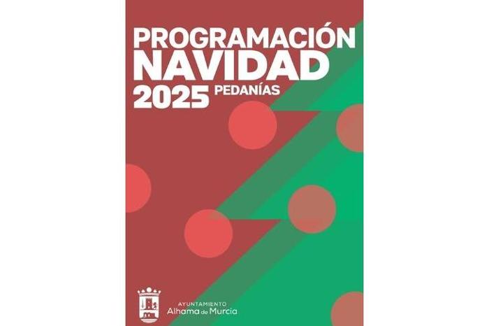NAVIDAD 2025 EN LAS PEDAN�AS DE ALHAMA DE MURCIA