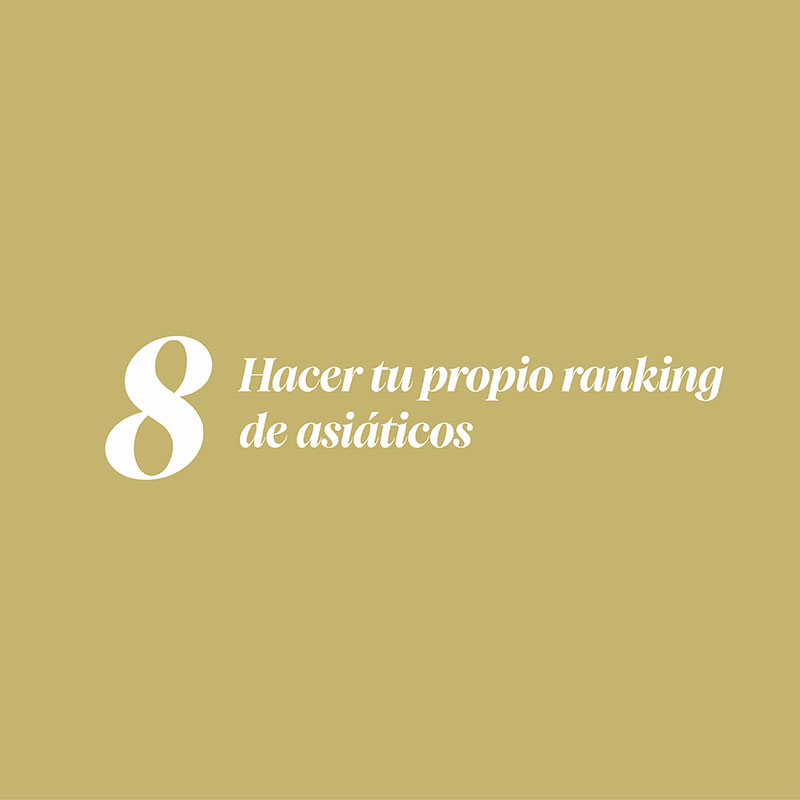 Hacer tu propio ranking de asi�ticos