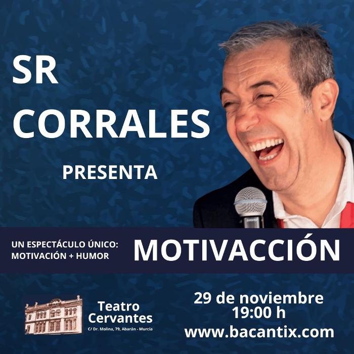 SR CORRALES PRESENTA MOTIVACCIN