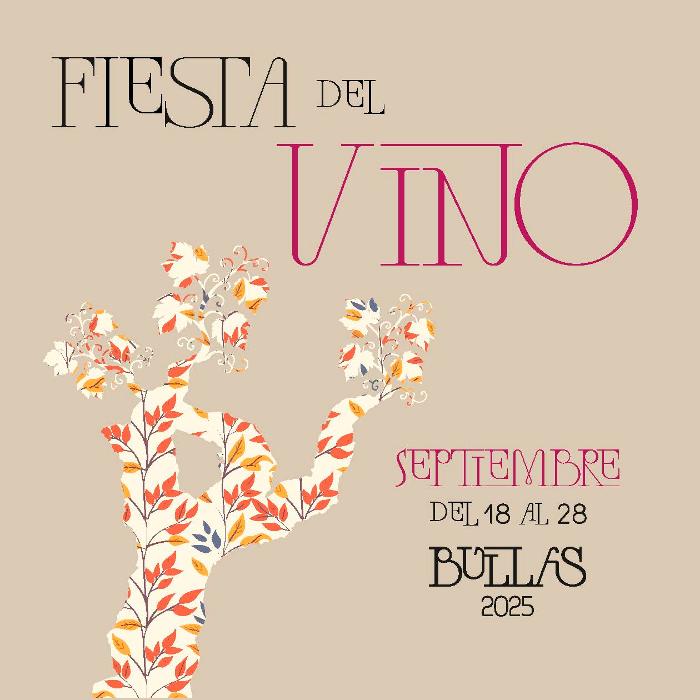 FIESTA DEL VINO DE BULLAS 2025 FIESTA DEL VINO DE BULLAS 2025