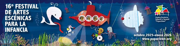 16 FESTIVAL DE ARTES ESCÉNICAS PARA LA INFANCIA PUPACLOWN MURCIA 2025 16 FESTIVAL DE ARTES ESCÉNICAS PARA LA INFANCIA PUPACLOWN MURCIA 2025