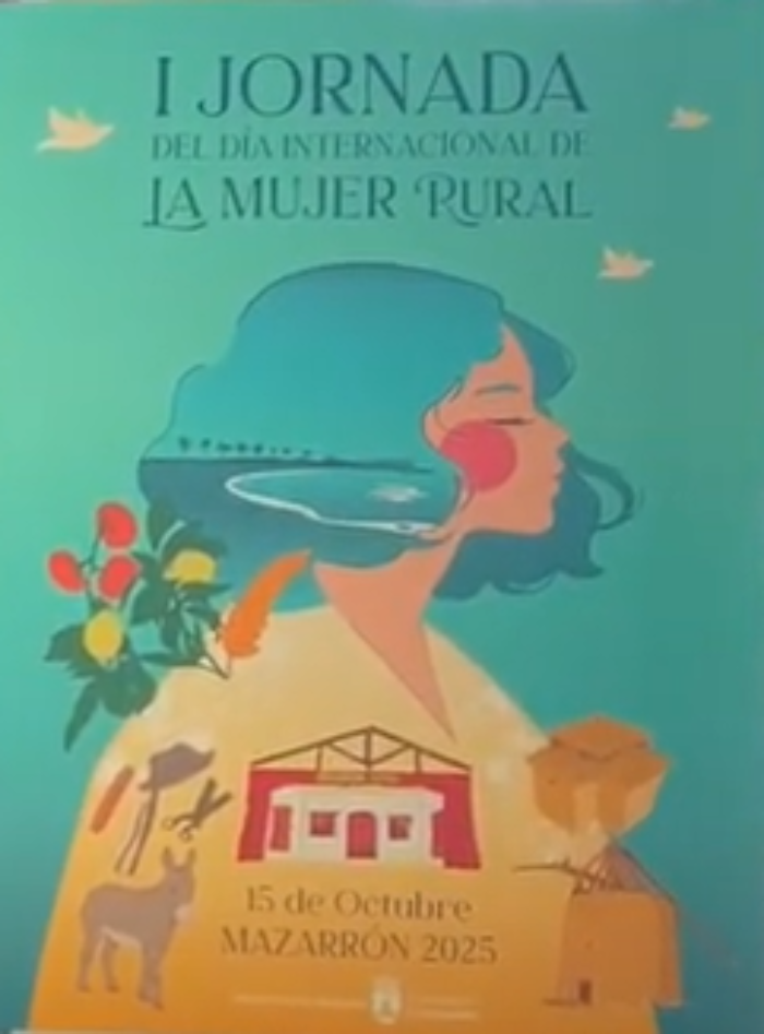 I JORNADA DEL DÍA INTERNACIONAL DE LA MUJER RURAL EN MAZARRÓN I JORNADA DEL DÍA INTERNACIONAL DE LA MUJER RURAL EN MAZARRÓN